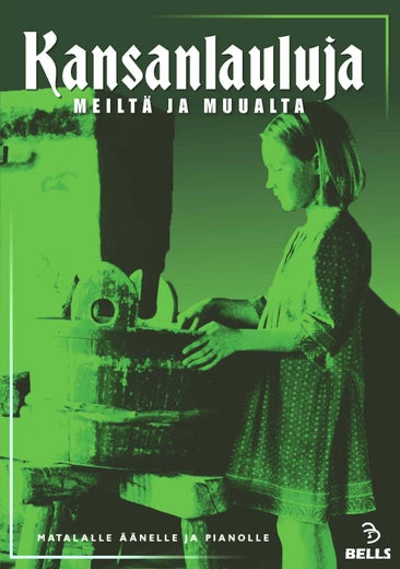 Kansanlauluja meilt&auml; ja muualta - matalalle &auml;&auml;nelle ja pianolle