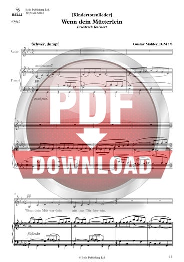Mahler, Gustav: Wenn dein M&uuml;tterlein