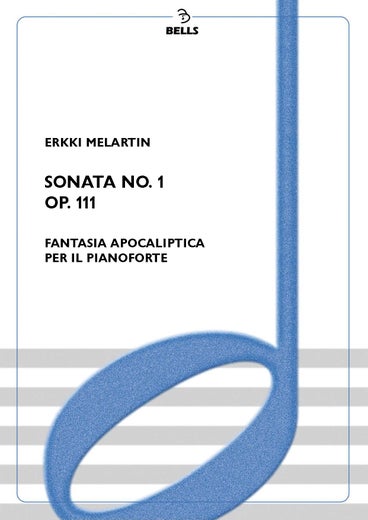 Melartin, Erkki: Fantasia apocaliptica &ndash; Sonata n. 1, Op. 111