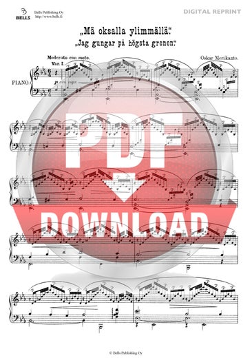 Oskar Merikanto: M&auml; oksalla ylimm&auml;ll&auml;, Op. 26