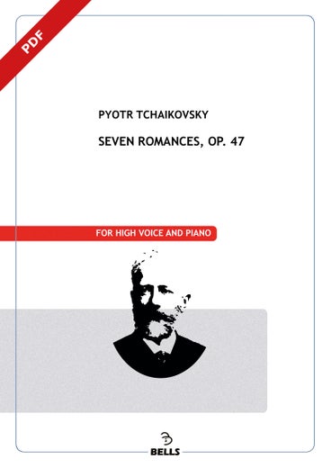 Čajkovskij, P&euml;tr: 7 Romanze, Op. 47